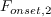 F_{onset,2}