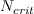 N_{crit}