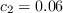 c_2 = 0.06