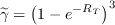 \widetilde{\gamma} = \left(1-e^{-R_T}\right)^3 