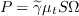  P = \widetilde{\gamma} \mu_t S\Omega   