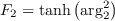 F_{2}=\tanh \left(\arg _{2}^{2}\right) 