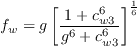 f_{w} = g\left[ \frac{1+c_{w3}^6}{g^6 + c_{w3}^6} \right]^{\frac{1}{6}}