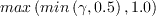 max \left( min\left(\gamma, 0.5\right) ,1.0 \right)