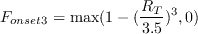 F_{onset3}=\max (1-(\frac{R_{T}}{3.5})^{3}, 0)