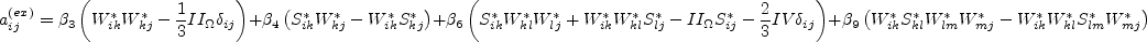 a_{ij}^{(ex)} = \beta_3 \left( W_{ik}^*W_{kj}^* - \frac{1}{3} II_{\Omega} \delta_{ij} \right)
  + \beta_4 \left( S_{ik}^*W_{kj}^* - W_{ik}^*S_{kj}^* \right)
  + \beta_6 \left( S_{ik}^*W_{kl}^*W_{lj}^* + W_{ik}^*W_{kl}^*S_{lj}^* - II_{\Omega}S_{ij}^* - \frac{2}{3} IV \delta_{ij} \right)
  + \beta_9 \left( W_{ik}^*S_{kl}^*W_{lm}^*W_{mj}^* - W_{ik}^*W_{kl}^*S_{lm}^*W_{mj}^* \right)