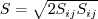 S=\sqrt{2 S_{ij} S_{ij}}