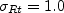 \sigma_{Rt} = 1.0