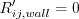 R'_{ij, wall} = 0