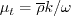 \mu_t = \overline \rho k / \omega