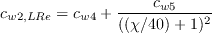 c_{w2,LRe} = c_{w4} + \frac{c_{w5}}{((\chi/40)+1)^2}