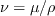 \nu = \mu/\rho