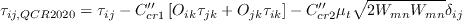 \tau_{ij,QCR2020} = \tau_{ij} - C_{cr1}'' 
\left[ O_{ik} \tau_{jk} + O_{jk} \tau_{ik} \right]
- C_{cr2}'' \mu_t \sqrt{2 W_{mn}W_{mn}}\delta_{ij}