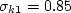 \sigma_{k 1} = 0.85
