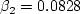 \beta_2 = 0.0828