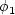 \phi_1