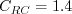 C_{RC}=1.4