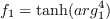 f_1=\tanh(arg^4_1)