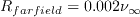 R_{farfield} = 0.002 \nu_{\infty}